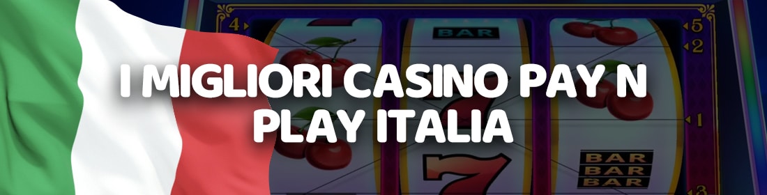 casino che accettano Pay n Play